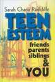 Teen Esteem: Friends, Parents, Siblings & You