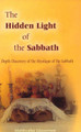 The Hidden Light of the Sabbath