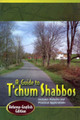 Guide to T’chum Shabbos