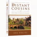Distant Cousins and other stories of courage and inspiration