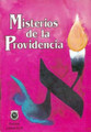 Misterios de la Providencia - Mysteries Of Our Providence