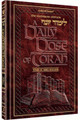 A DAILY DOSE OF TORAH - VOLUME 5: Weeks of Yisro through Tetzaveh