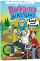 The Burksfield Bike Club: Book 2 - Lost and Found