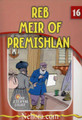The Eternal Light Series - Volume 16 - Reb Meir of Premishlan