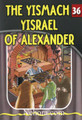 The Eternal Light Series - Volume 36 - The Yismach Yisrael of Alexander