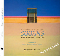 NATURALLY BRESLOV COOKING     A Cookbook of Healthy Recipes and Torah Insights