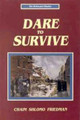THE HOLOCAUST DIARIES: DARE TO SURVIVE
