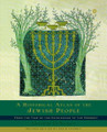 A Historical Atlas of the Jewish People: From the Time of the Patriarchs to the Present (Hardcover)