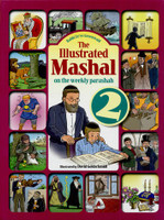 The Illustrated Mashal On the Weekly Parashah Vol 2