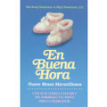 Nine Wonderful Months--B'Sha'ah Tovah (Spanish Edition) En Buena Hora