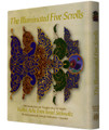 The Illuminated Five Scrolls - With Introductions and Thoughts about the Megillot