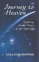 JOURNEY TO HEAVEN Exploring Jewish Views of the Afterlife