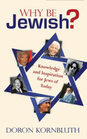 Why Be Jewish?, Knowledge and Inspiration for Jews of TodayPaperback / 312 pages