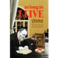 As Long as I Live: The Life Story of Aharon Margalit