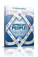 Appreciate People! The Path to Understanding, Acceptance, Compassion, Respect and Love