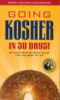 Going Kosher in 30 Days! An Easy Step-By-Step Guide for the Rest of Us