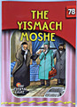 The Eternal Light Series - Volume 78 - The Yismach Moshe