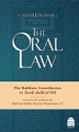 The Oral Law: The Rabbinic Contribution to the Torah sheBe’al Peh