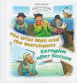 Stories Of Tzaddikim #1 The Wise Man & The Merchant - Esrogim After Succos