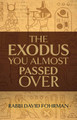 The Exodus You Almost passed Over