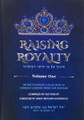 Raising Royalty Vol. 1