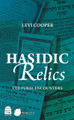 Hasidic Relics, Cultural Encounters 