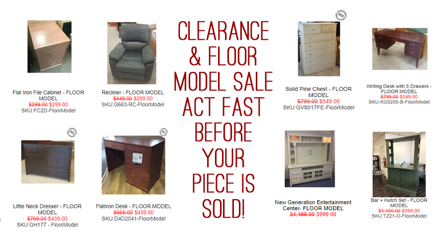 CLEARANCE AND FLOOR MODEL SALE CLEARANCE AND FLOOR MODEL SALE