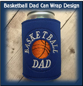 In The hoop Basketball Dad Can Wrap Embroidery Machine design