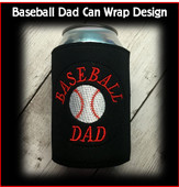 In The Hoop Baseball Dad Can Wrap Embroidery Machine Design