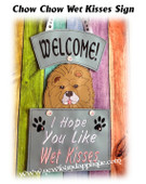 In The Hoop Chow Chow Wet Kisses Sign Embroidery Machine Design