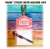 In The Hoop MOM with Heart Sticky Note Holder 4x4 Embroidery Machine Design