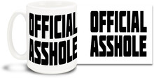 Everyone knows you are an asshole, but now you can make it official with this obnoxious coffee mug! Fun for the whole family!
15 oz coffee Mug is durable, dishwasher and microwave safe.