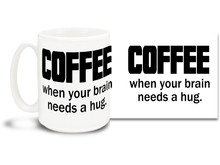 Coffee is a wonderful thing! Say it with this awesome mug!
15oz coffee mug is durable, dishwasher and microwave safe.