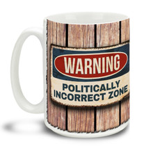 You gotta break some eggs to make an omelette! Get into the zone with this durable, dishwasher and microwave safe Warning Politically Incorrect Zone mug . Big 15-ounce ceramic coffee mug has comfortable 4-finger handle.