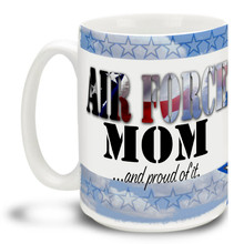 United States Air Force Stars Mom and Proud - 15oz. Mug