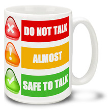 Morning Coffee Safety - 15oz Mug