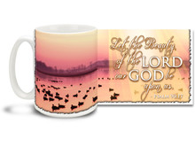 Enjoying a misty, rose-colored morning with the ducks with this beautiful Christian Inspiration coffee mug featuring the popular passage from Psalm 90:17 "Let the Beauty of the Lord our God be upon us". 15 oz Psalm 90:17 Inspirational Coffee Mug features a colorful sunrise on a pure and unspoiled lake and is dishwasher and microwave safe.