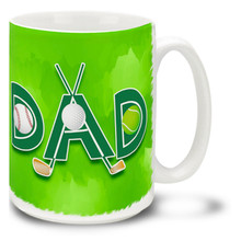 Dad Sports Baseball Golf Tennis - 15oz Mug