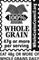 100% Whole Grain - 47 grams of whole grain per serving