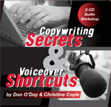 COPYWRITING SECRETS & VOICEOVER SHORTCUTS Dan O'Day Christine Coyle