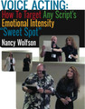VOICE ACTING: How To Target Any Script's Emotional Intensity "Sweet Spot" by Nancy Wolfson (mp3 download)