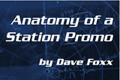 Radio producers, production pros: Dave Foxx builds a real station promo in real time