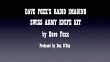 DAVE FOXX SWISS ARMY KNIFE IMAGING KIT Radio Production Promo Liner