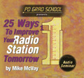 25 WAYS IMPROVE YOUR RADIO STATION TOMORROW Mike McVay Programming Tips Strategies