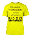 Television = Furniture. Radio = Imagination t-shirt