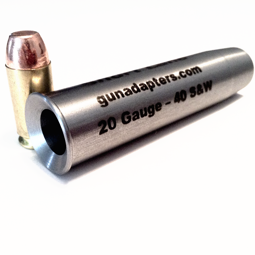 Shotgun Adapter 20 Gauge to 40 S&W
