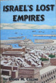 Israel's Lost Empires by Steven M. Collins, front cover