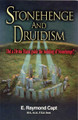 Stonehenge and Druidism by Dr. E. Raymond Capt