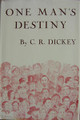 One Man's Destiny by Mrs. C.R. Dickey