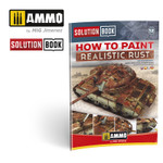 Ammo of MIG: Solution Book - How To Paint Realistic Rust Solution Book